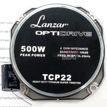 Load image into Gallery viewer, LANZAR OptiDrive Opti TCP22 4-Ohm 500W Heavy Duty Competition Tweeter 500 Watts